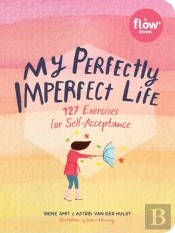 My Perfectly Imperfect Life