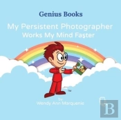 My Persistent Photographer Works My Mind Faster