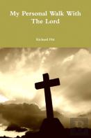 My Personal Walk With The Lord