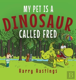 Bertrand.pt - My Pet Is A Dinosaur Called Fred