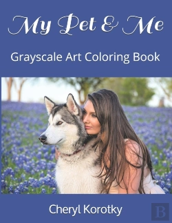 Bertrand.pt - My Pet   Me: Grayscale Art Coloring Book