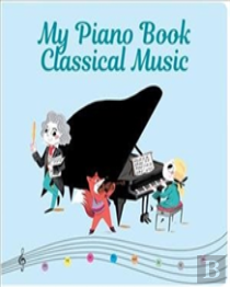 My Piano Book: Classical Music