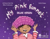 My Pink Bonnet - Deluxe Edition