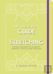 My Pocket Guide To Stretching