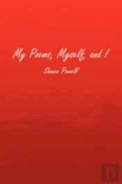 My Poems, Myself, And I