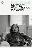 My Poems Won'T Change The World