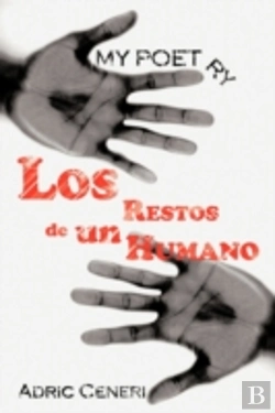 Bertrand.pt - My Poetry: Los Restos De Un Humano