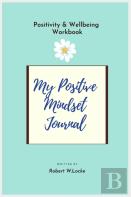My Positive Mindset Journal