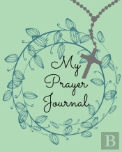 My Prayer Journal.Amazing Guided Prayer Journal Filled With Quotes From The Proverbs Meant To Give Meaning To Your Prayer Sessions.