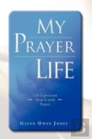 My Prayer Life