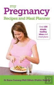 My Pregnancy Meal Planner And Recipes