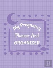 My Pregnancy Planner And Organizer