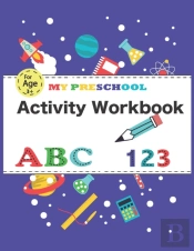 My Preschool Activity Workbook, Abc/123
