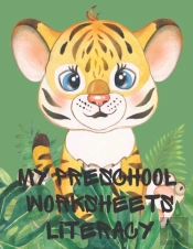 My Preschool Worksheets Literacy