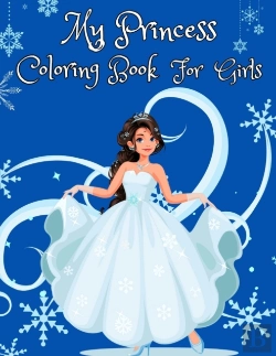Bertrand.pt - My Princess Coloring Book For Girls