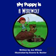 My Puppy Is A Werewolf