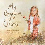 My Question For Jesus