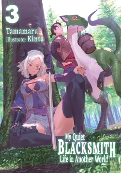 Bertrand.pt - My Quiet Blacksmith Life In Another World: Volume 3 (Light Novel)
