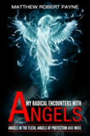 My Radical Encounters With Angels
