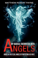 My Radical Encounters With Angels