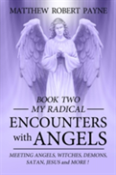 My Radical Encounters With Angels