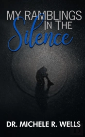My Ramblings In The Silence