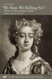 'My Rare Wit Killing Sin' Â€“ Poems Of A Restoration Courtier