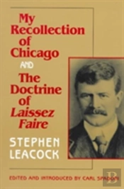 My Recollection Of Chicago And The Doctrine Of Laissez Faire