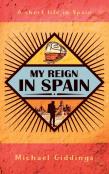 My Reign In Spain