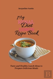 My Renal Diet Lunch Recipe Book