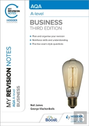 My Revision Notes: Aqa A-Level Business: Third Edition