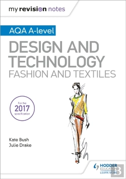 Bertrand.pt - My Revision Notes: Aqa A-Level Design And Technology: Fashion And Textiles