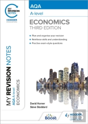 My Revision Notes: Aqa A Level Economics Third Edition
