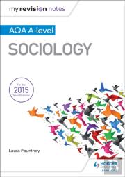 My Revision Notes: Aqa A-Level Sociology