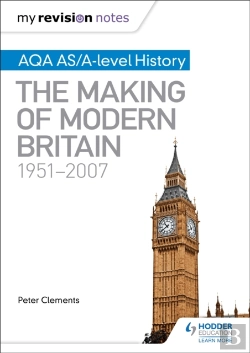 Bertrand.pt - My Revision Notes: Aqa As/A-Level History: The Making Of Modern Britain, 1951â€“2007