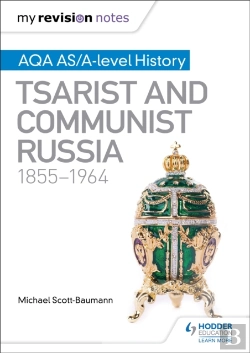 Bertrand.pt - My Revision Notes: Aqa As/A-Level History: Tsarist And Communist Russia, 1855-1964
