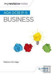 My Revision Notes: Aqa Gcse (9-1) Business