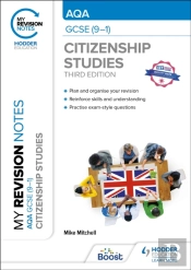 My Revision Notes: Aqa Gcse (9-1) Citizenship Studies Third Edition