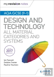 My Revision Notes: Aqa Gcse (9-1) Design And Technology: All Material Categories And Systems