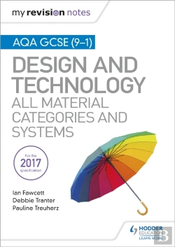 Bertrand.pt - My Revision Notes: Aqa Gcse (9-1) Design And Technology: All Material Categories And Systems