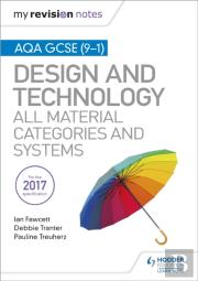 My Revision Notes: Aqa Gcse (9-1) Design And Technology: All Material Categories And Systems