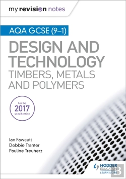 Bertrand.pt - My Revision Notes: Aqa Gcse (9-1) Design And Technology: Timbers, Metals And Polymers