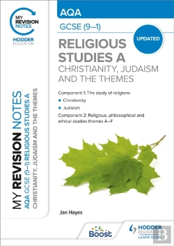 Bertrand.pt - My Revision Notes: Aqa Gcse (9-1) Religious Studies Specification A Christianity, Judaism And The Religious, Philosophical And Ethical Themes