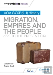 My Revision Notes: Aqa Gcse (9â€“1) History: Migration, Empires And The People: C790 To The Present Day