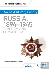 My Revision Notes: Aqa Gcse (9â€“1) History: Russia, 1894â€“1945: Tsardom And Communism
