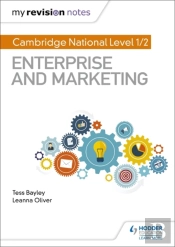 My Revision Notes: Cambridge National Level 1/2 Enterprise And Marketing