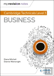 My Revision Notes: Cambridge Technicals Level 3 Business