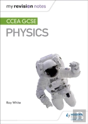 My Revision Notes: Ccea Gcse Physics