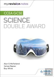 My Revision Notes: Ccea Gcse Science Double Award