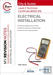 My Revision Notes: City & Guilds Level 2 Technical Certificate In Electrical Installation (8202-20)